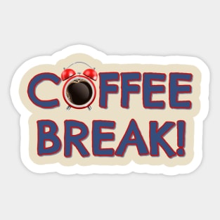 Coffee Break! Sticker